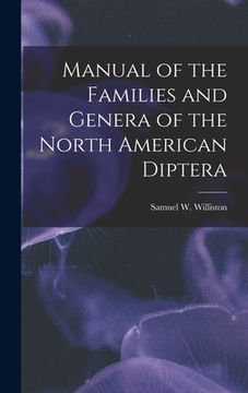 portada Manual of the Families and Genera of the North American Diptera [microform] (en Inglés)