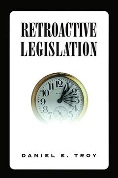 portada Retroactive Legislation (en Inglés)