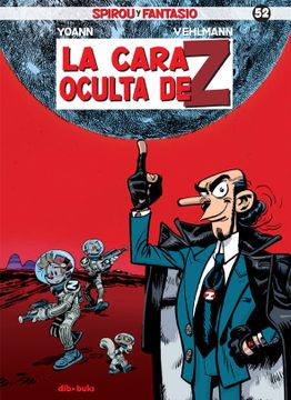 portada Spirou y Fantasio 52: La Cara Oculta de z (in Spanish)