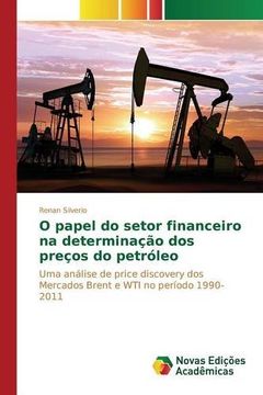 portada O papel do setor financeiro na determinação dos preços do petróleo
