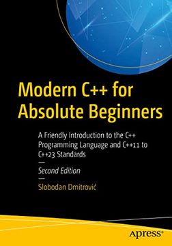 portada Modern c++ for Absolute Beginners: A Friendly Introduction to the c++ Programming Language and C++11 to C++23 Standards (in English)