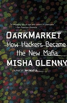 portada Darkmarket: How Hackers Became the new Mafia (en Inglés)