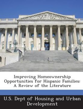 portada Improving Homeownership Opportunities for Hispanic Families: A Review of the Literature (en Inglés)