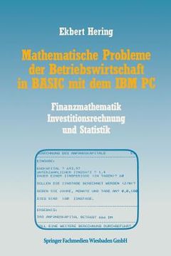 portada Mathematische Probleme Der Betriebswirtschaft in Basic Mit Dem IBM PC (en Alemán)