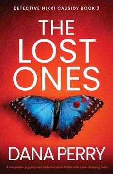 portada The Lost Ones: A completely gripping and addictive crime thriller with a jaw-dropping twist (en Inglés)