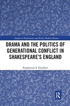 portada Drama and the Politics of Generational Conflict in Shakespeare's England (Studies in Performance and Early Modern Drama) (en Inglés)
