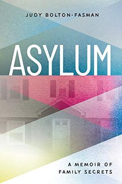 portada Asylum, a Memoir of Family Secrets (en Inglés)