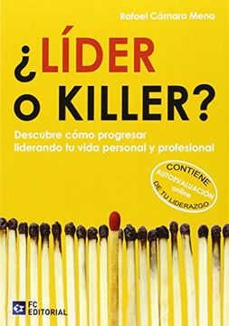 portada ¿Lider o killer?: descubre como progresar liderando tu vida personal y profesional