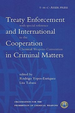 portada treaty enforcement and international cooperation in criminal matters: with special reference to the chemical weapons convention