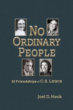 portada No Ordinary People: Twenty-One Friendships of C.S. Lewis (en Inglés)