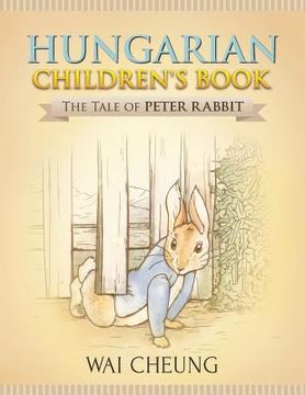 portada Hungarian Children's Book: The Tale of Peter Rabbit (in English)