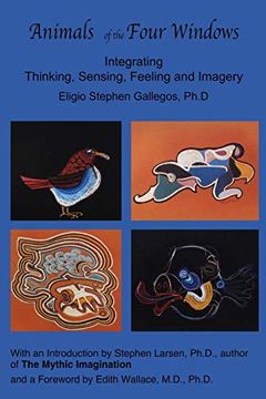 portada Animals of the Four Windows: Integrating Thinking, Sensing, Feeling and Imagery 