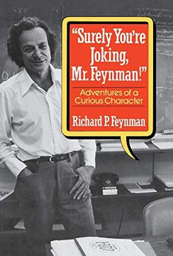 portada Feynman "Surely You? Re? Joking? Mr Feynman! " â " Adventures of a Curious Character (en Inglés)
