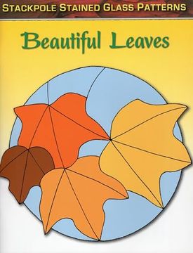 portada Beautiful Leaves (Stained Glass Patterns) [Paperback] Allison, Sandy (en Inglés)