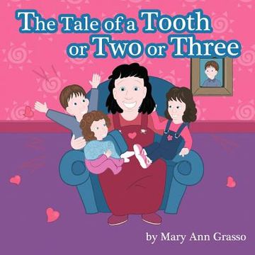 portada the tale of a tooth or two or three (in English)