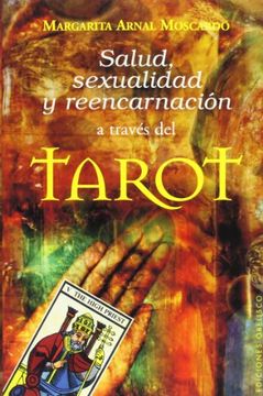 portada Salud, Sexualidad y Reencarnacion A Traves del Tarot (in Spanish)