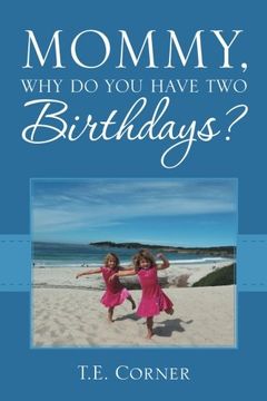 portada Mommy, Why Do You Have Two Birthdays?