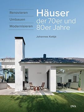 portada Häuser der 70Er und 80Er Jahre: Renovieren Umbauen Modernisieren (en Alemán)