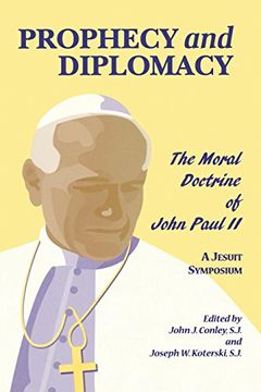 portada Prophecy and Diplomacy: The Moral Doctrine of John Paul ii (en Inglés)