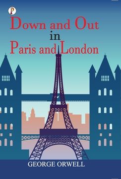 portada Down and Out in Paris and London (en Inglés)