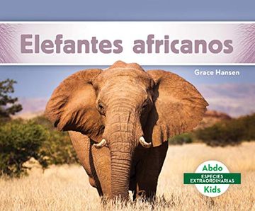 portada Elefantes Africanos (African Elephants) (Especies Extraordinarias) (in Spanish)