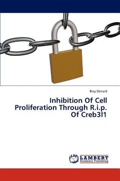 portada inhibition of cell proliferation through r.i.p. of creb3l1 (en Inglés)