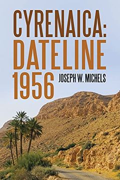 portada Cyrenaica: Dateline 1956 (in English)