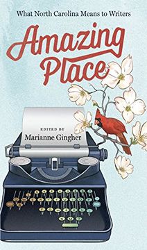 portada Amazing Place: What North Carolina Means to Writers (in English)