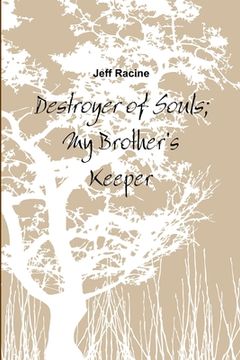portada Destroyer of Souls; My Brother's Keeper (en Inglés)