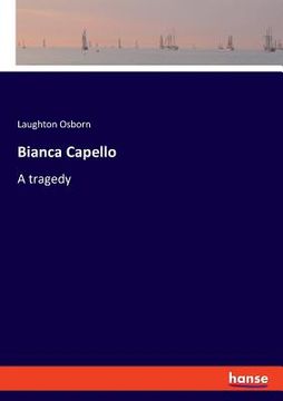 portada Bianca Capello: A tragedy (en Inglés)
