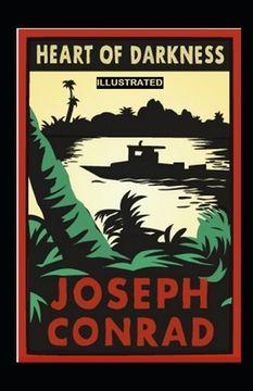 Heart of Darkness: Classic Original Edition Illustrated (en Inglés)