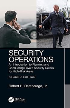 portada Security Operations: An Introduction to Planning and Conducting Private Security Details for High-Risk Areas (en Inglés)