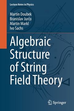 portada Algebraic Structure of String Field Theory (en Inglés)