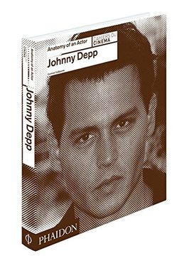 ANATOMY OF AN ACTOR. JOHNNY DEEP