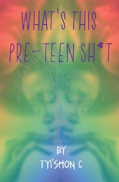portada What's This Preteen Sh*t (in English)