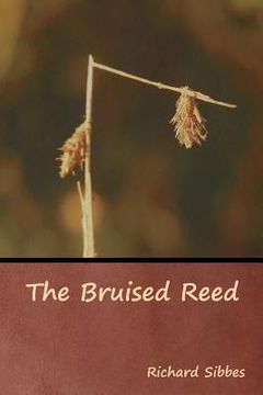 portada The Bruised Reed (in English)