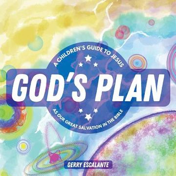 portada God's Plan: A Children's Guide to Jesus As Our Great Salvation in the Bible (en Inglés)