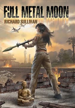 portada Full Metal Moon: A Novel of the Vietnam war (en Inglés)