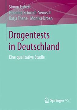 portada Drogentests in Deutschland: Eine Qualitative Studie (en Alemán)
