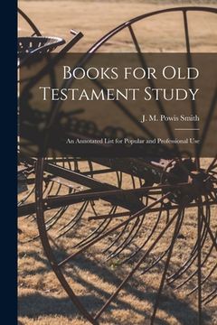 portada Books for Old Testament Study: an Annotated List for Popular and Professional Use