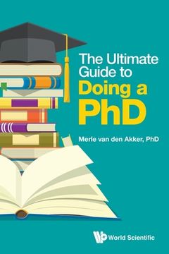 portada The Ultimate Guide to Doing a Phd (en Inglés)
