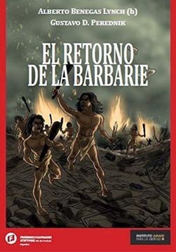portada El Retorno de la Barbarie - Benegas y Perednik (in Spanish)