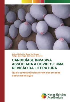 portada Candidíase Invasiva Associada a Covid 19: Uma Revisão da Literatura: Quais Consequências Foram Observadas Desta Associação