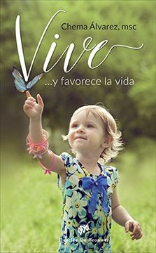 portada ­Vive! Y Favorece la Vida (in Spanish)