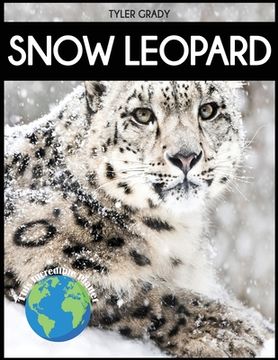 portada Snow Leopard: Fascinating Animal Facts for Kid (en Inglés)