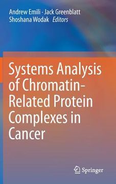 portada Systems Analysis of Chromatin-Related Protein Complexes in Cancer (en Inglés)