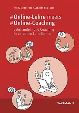 portada Online-Lehre Meets #Online-Coaching: Lehrhandeln und Coaching in Virtuellen Lernräumen. Ein Empirischer Beitrag zur Bildungsforschung im Corona-Jahr 2020/21 (en Alemán)