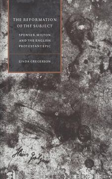 portada The Reformation of the Subject: Spenser, Milton, and the English Protestant Epic (Cambridge Studies in Renaissance Literature and Culture) (en Inglés)
