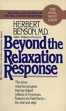 portada Beyond the Relaxation Response: How to Harness the Healing Power of Your Personal Beliefs (en Inglés)