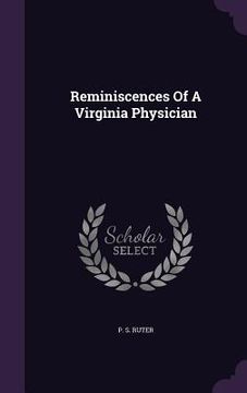 portada Reminiscences Of A Virginia Physician (en Inglés)